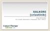 XALKORI® (crizotinib) for Locally Advanced or Metastatic ALK+ NSCLC XALKORI® (crizotinib) for Locally Advanced or Metastatic ALK+ NSCLC
